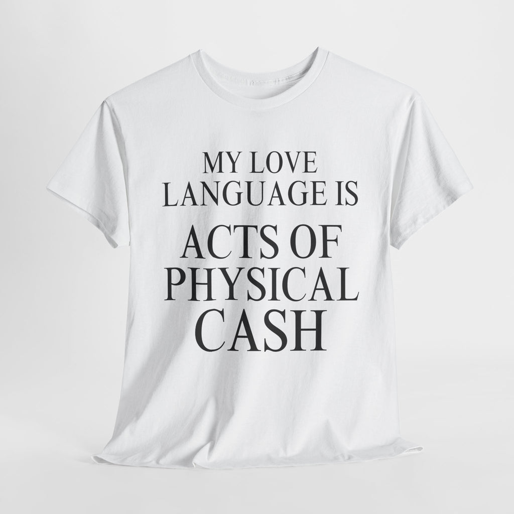 Love Language Is Cash - Women's Graphic T-Shirt