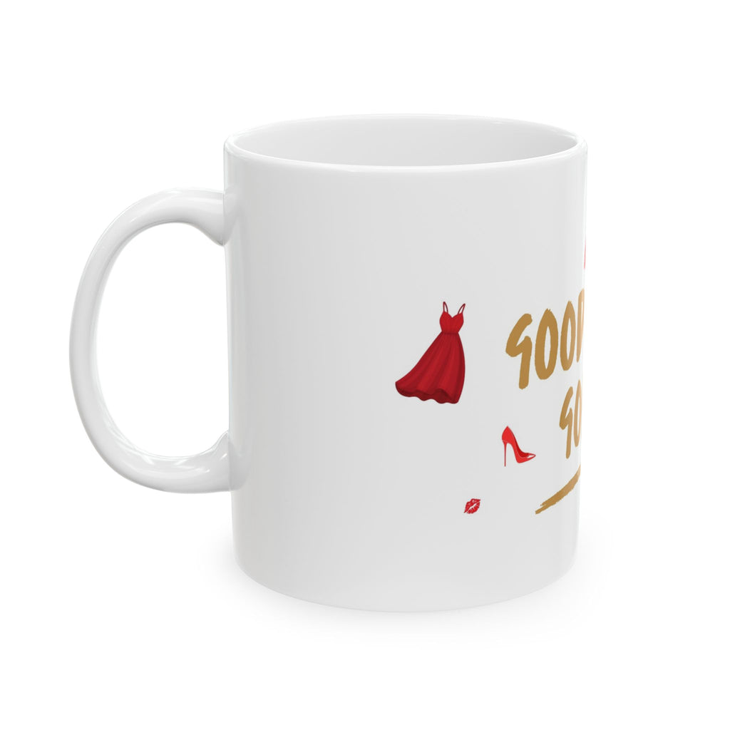 Hey Gorgeous -Ceramic Mug