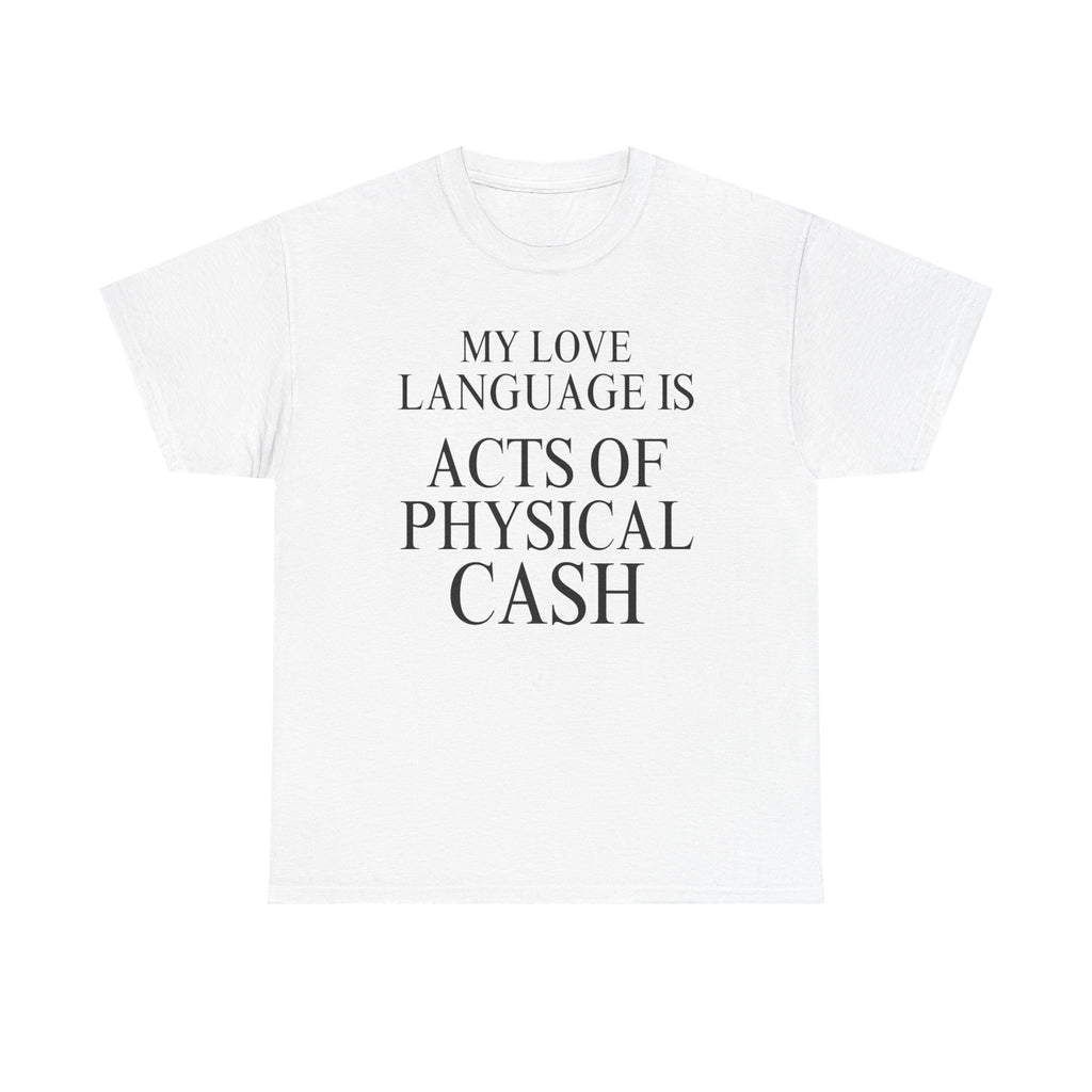 Love Language Is Cash - Women's Graphic T-Shirt