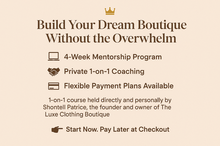 Boutique Mentorship with Luxe CEO